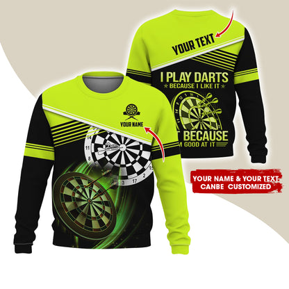 Customized Name & Text Darts Sweatshirt, Personalized I Play Darts Sweatshirt For Men & Women - Gift For Darts Lovers, Darts Players