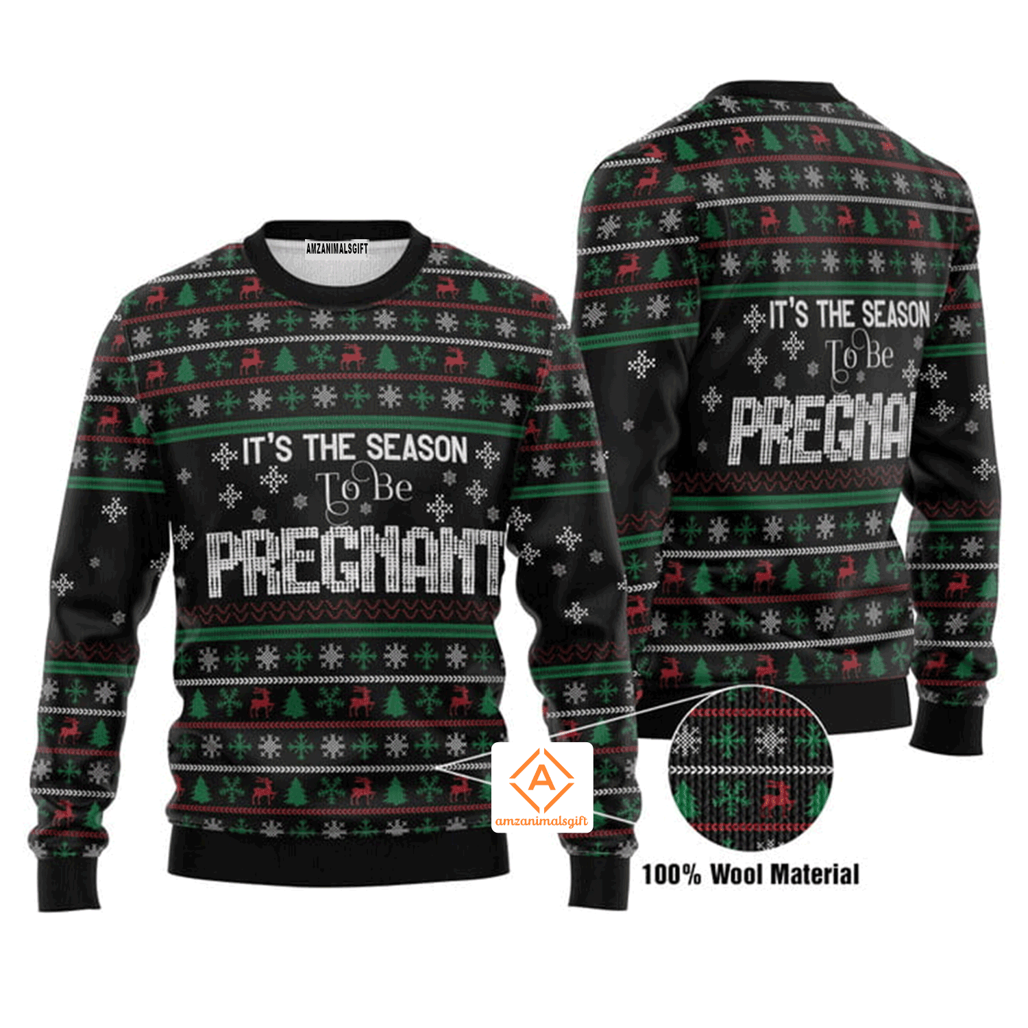Christmas Is The Season To Be Pregnant Christmas Sweater, Ugly Sweater For Men & Women, Perfect Outfit For Christmas New Year Autumn Winter
