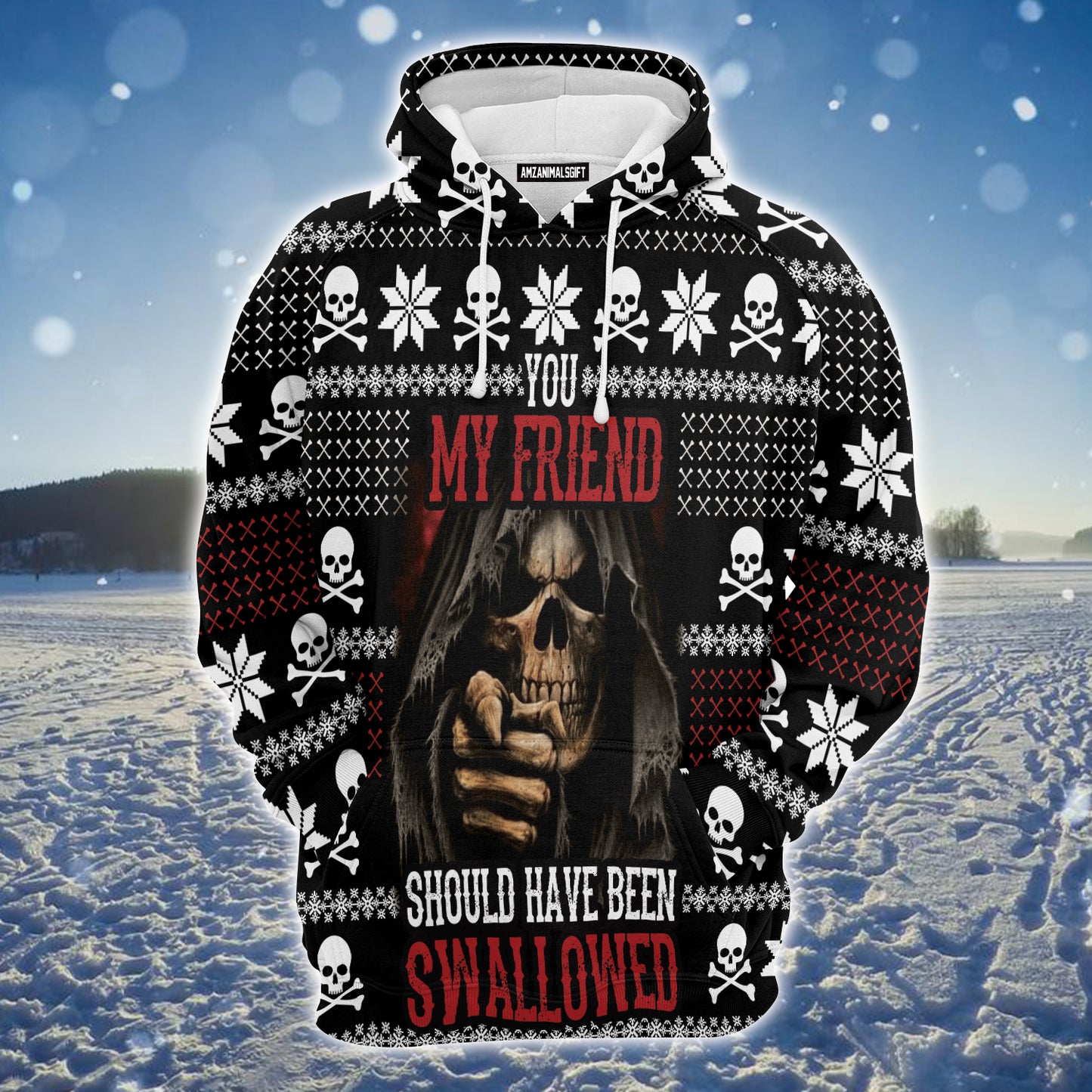 Death Premium Christmas Hoodie, Skull You My Friend Should Have Been Swallowed Unisex Hoodie For Men & Women - Perfect Gift For Christmas, Friends
