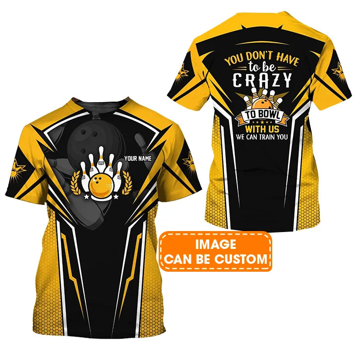 Bowling Custom Name T Shirt, Yellow Bowling We Can Train You Personalized T-Shirt For Men, Perfect Gift For Bowling Lovers, Bowlers, Team, Friend