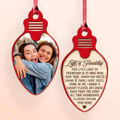 Custom Best Friend Photo 2-Sided Wooden Ornament, Customized Friend Photo Wood Ornament, Light Of Friendship - Christmas Gift For Best Friends