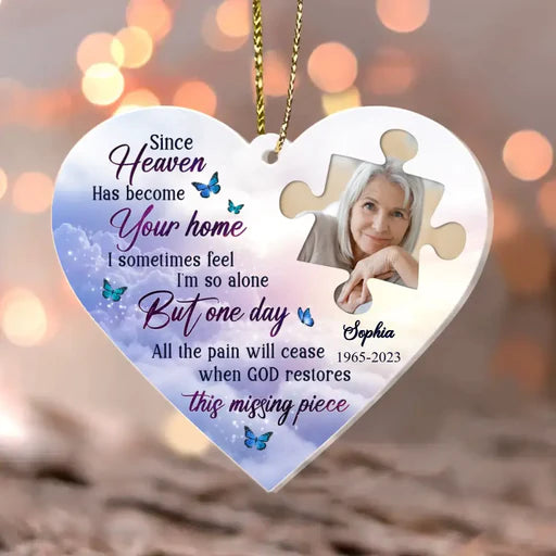 Custom Mom Photo Heart Acrylic Ornament, Customized Dad Photo Acrylic Ornament, Since Heaven Has Become  - Memorial Gift For Dad, Mom, Family, Friends