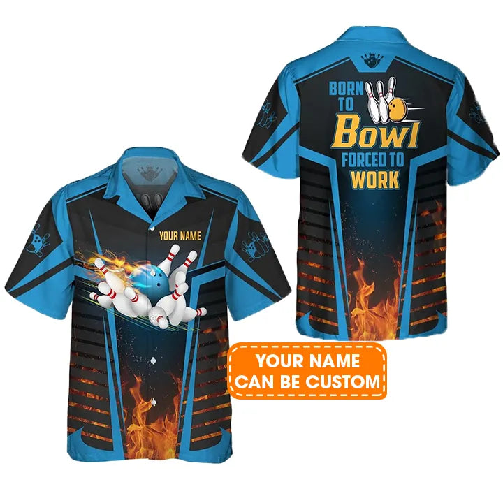 Bowling Hawaiian Shirt Custom Name - The Blue Bowling Ball Born To Bowl Forced To Work Personalized Aloha Hawaiian Shirt - Gift For Friend, Family, Bowling Lovers