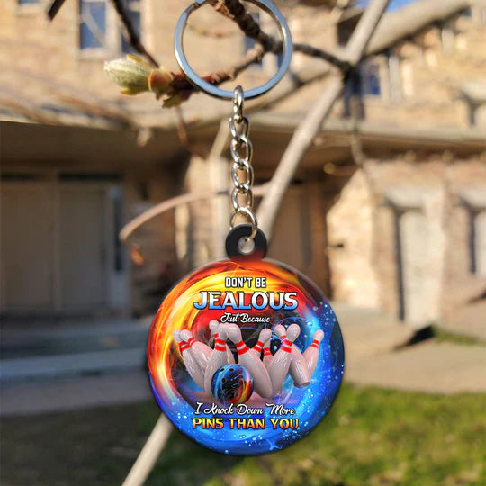 Don't Be Jealous I Knock Down More Pins Bowling Acrylic Keychain - Christmas Gift For Bowling Lovers, Bowling Team Players