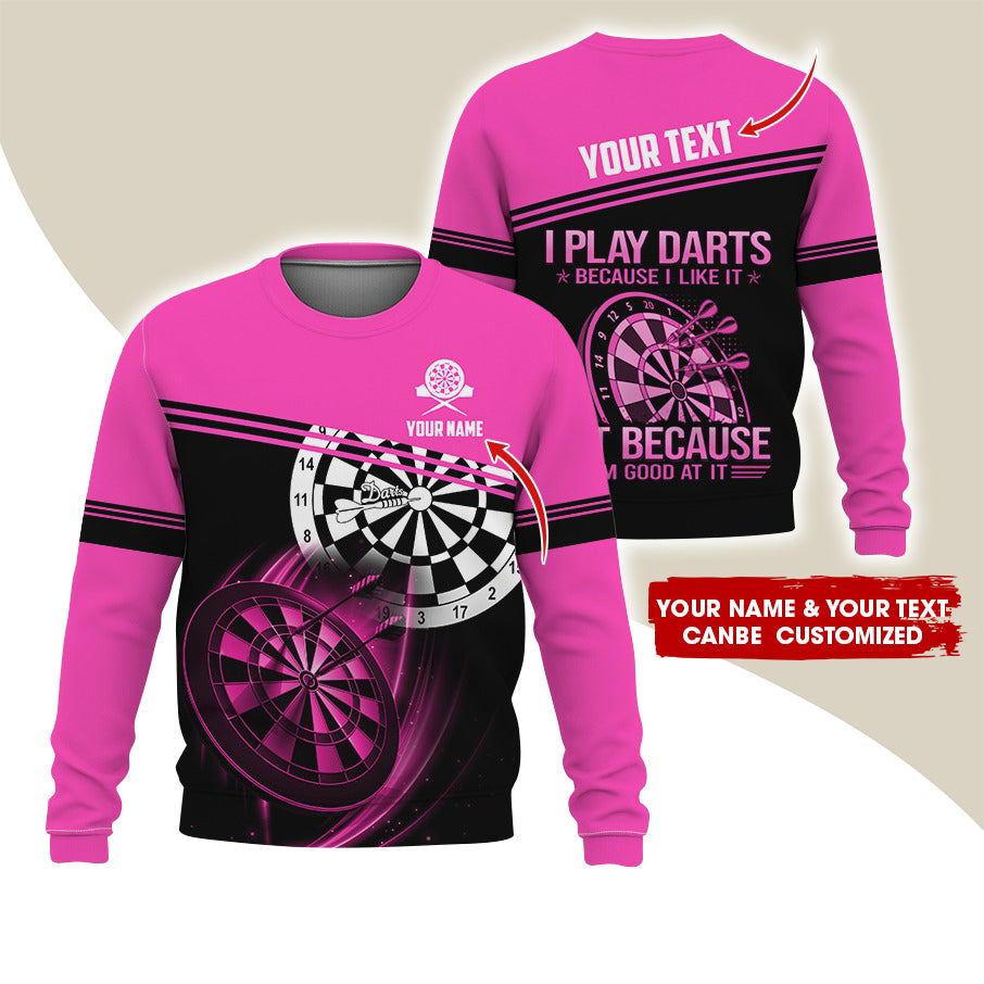 Customized Name & Text Darts Sweatshirt, Personalized I Play Darts Sweatshirt For Men & Women - Gift For Darts Lovers, Darts Players