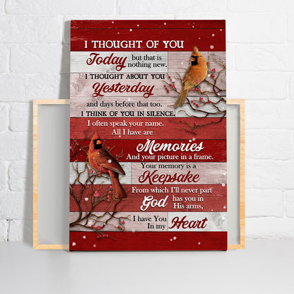 Memorial Premium Wrapped Portrait Canvas - Cardinal Drawing, Watercolor Cranberry, Red Background, I Thought Of You - Gift For Members Family