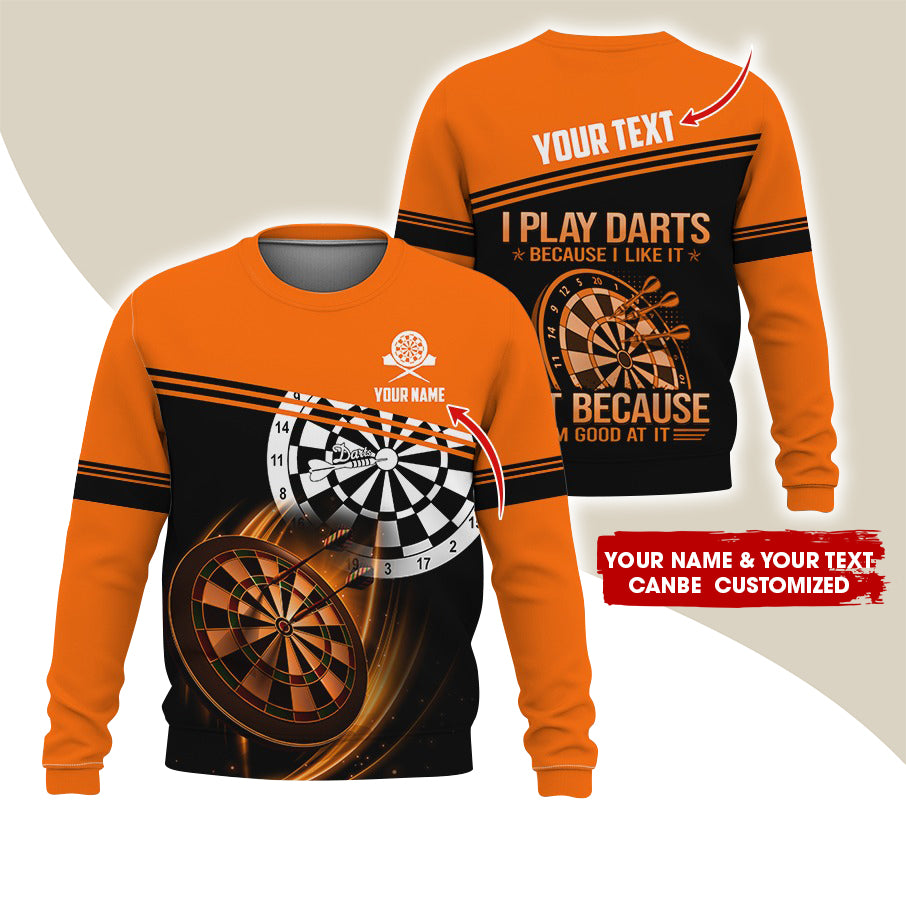 Customized Name & Text Darts Sweatshirt, Personalized I Play Darts Sweatshirt For Men & Women - Gift For Darts Lovers, Darts Players
