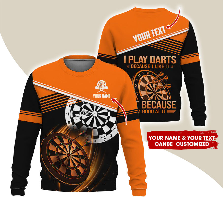 Customized Name & Text Darts Sweatshirt, Personalized I Play Darts Sweatshirt For Men & Women - Gift For Darts Lovers, Darts Players