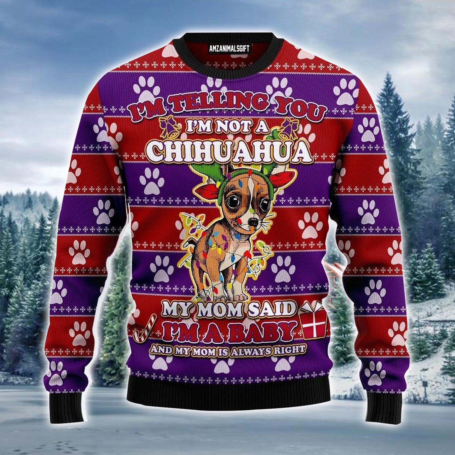Chihuahua Baby Ugly Christmas Sweater, Chihuahua Loves Xmas, I'm Not A Chihuahua Ugly Sweater For Men & Women - Gift For Christmas, Chihuahua Lovers