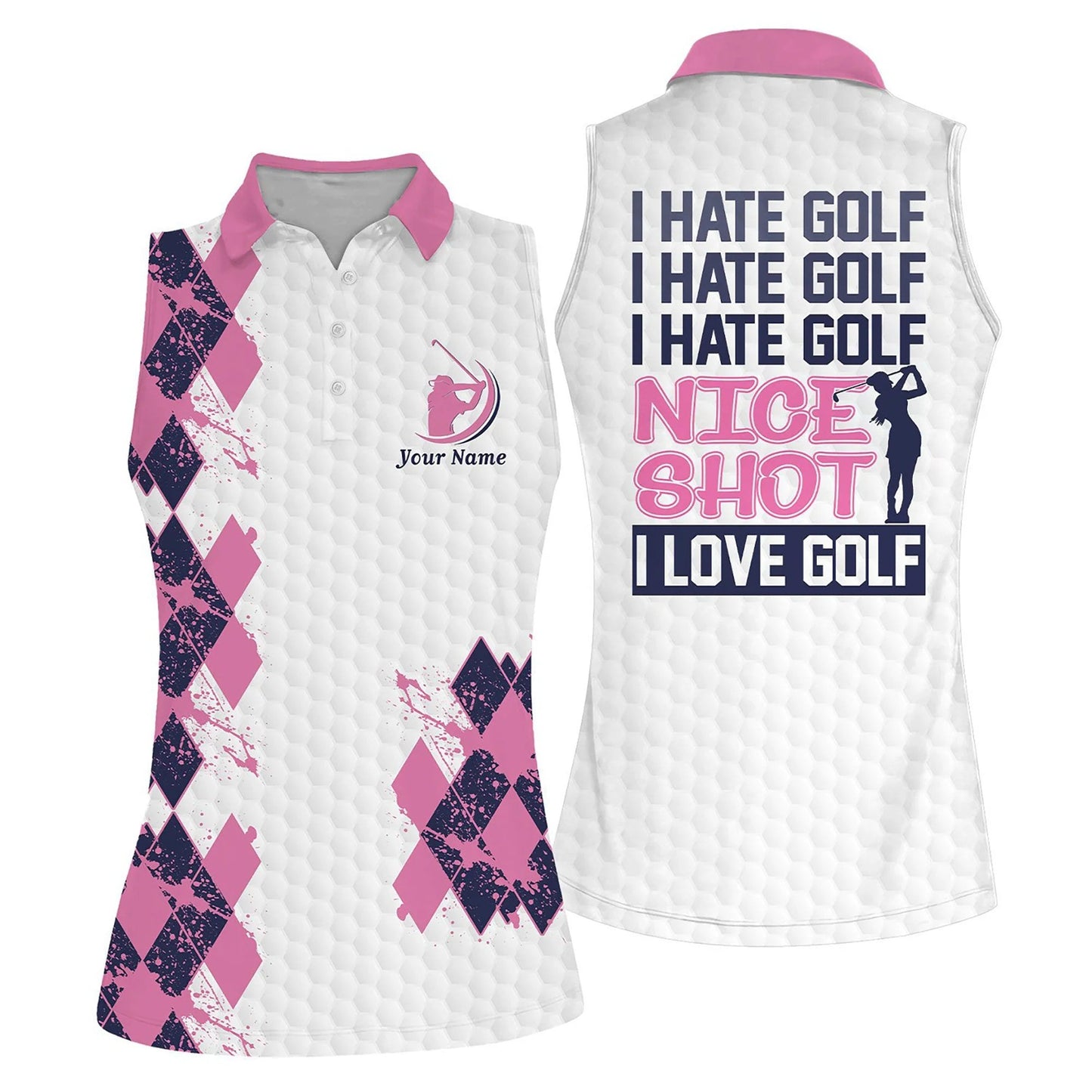 Custom Name Golf Women Polo Shirt, I Hate Golf Nice Shot Personalized Polo Shirt For Female - Gift For Mother's Day, Golfers, Golf Lover