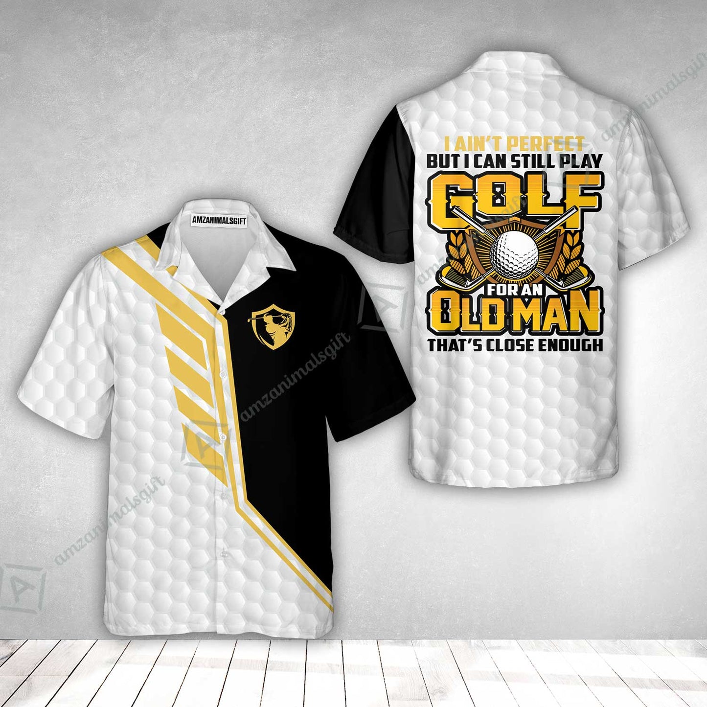 Golf Hawaiian Shirt - I Ain't Perfect But I Can Still Play Golf Hawaiian Shirt,  Black And White Golfing Shirt
