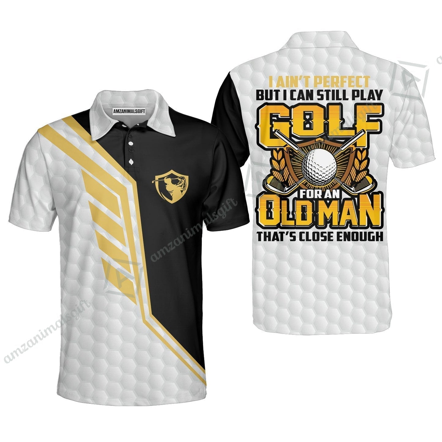 Golf T-Shirt - I Ain't Perfect But I Can Still Play Golf T-Shirt,  Black And White Golfing Shirt