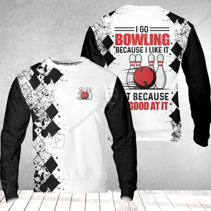 Bowling Sweatshirt - I Go Bowling Because I Like It Sweatshirt, Black Argyle Pattern Shirt Design, Best Bowling Shirt