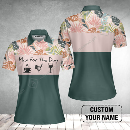 Golf Women Polo Shirt - Custom Name Tropical Leaves Floral Apparel - Plan For The Day Coffee Golf Wine