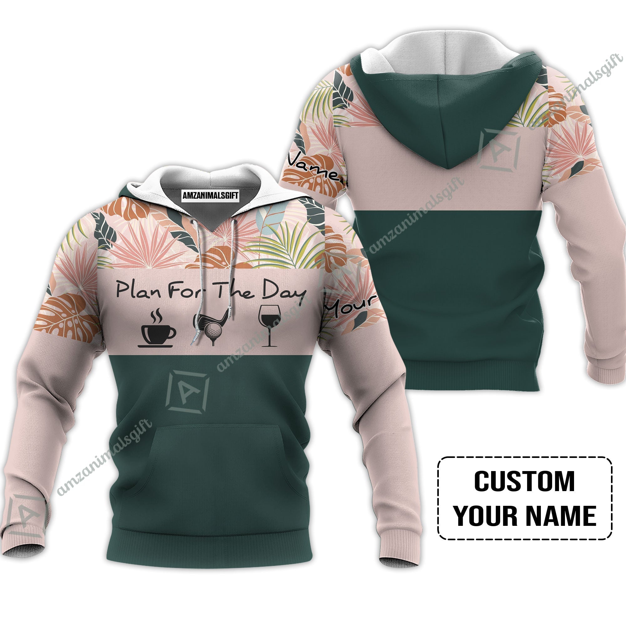 Golf Hoodie - Custom Name Tropical Leaves Floral Apparel - Plan For The Day Coffee Golf Wine