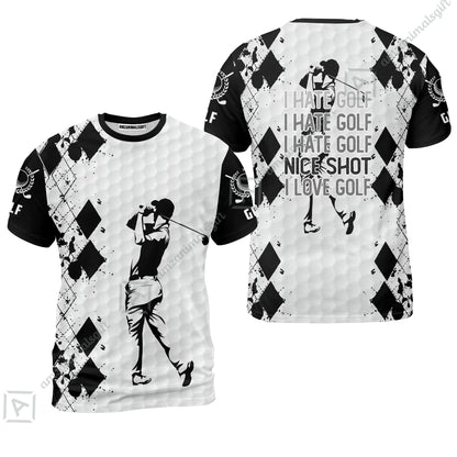 Golf Hawaiian Shirt - I Hate Golf Nice Shot I Love Golf Hawaiian Shirt