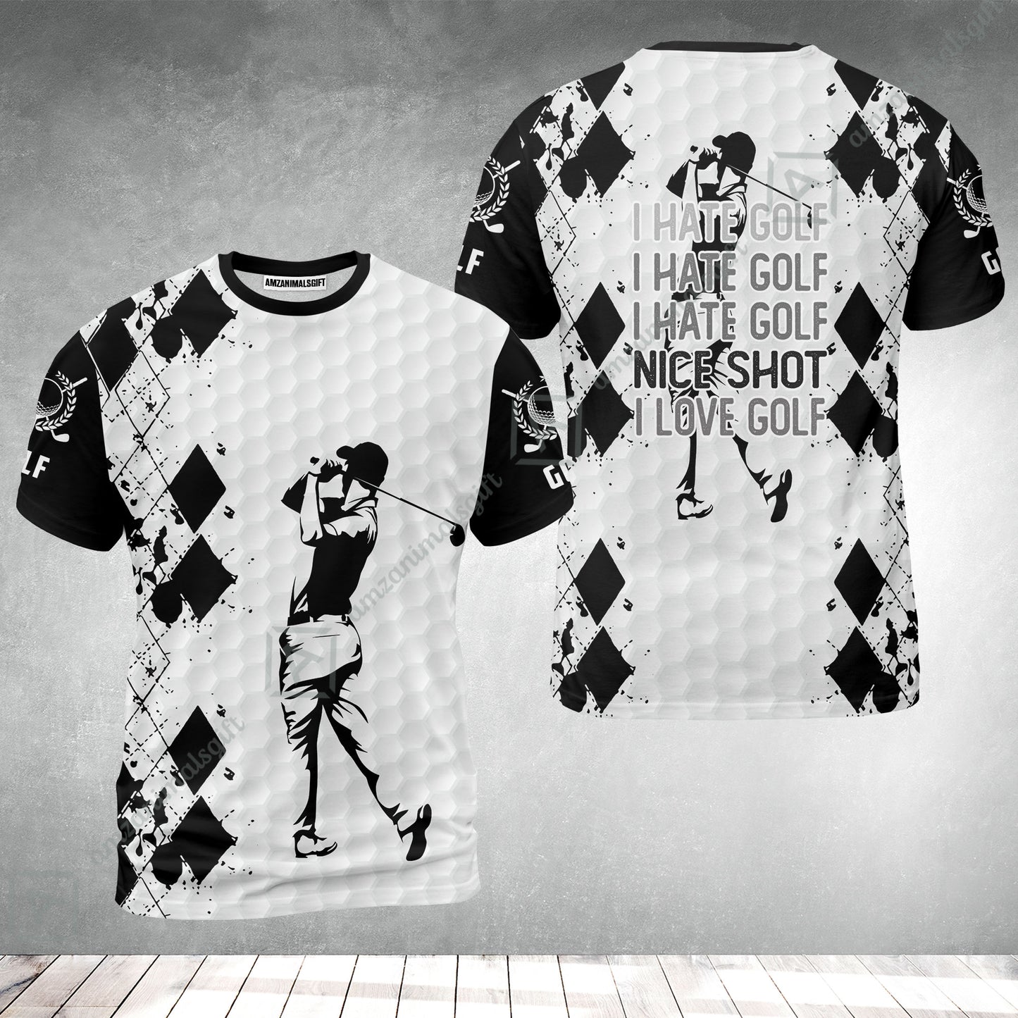 Golf T-Shirt - I Hate Golf Nice Shot I Love Golf T-Shirt