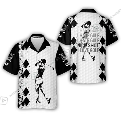 Golf Zip Polo Shirt -  I Hate Golf Nice Shot I Love Golf Zip Polo Shirt