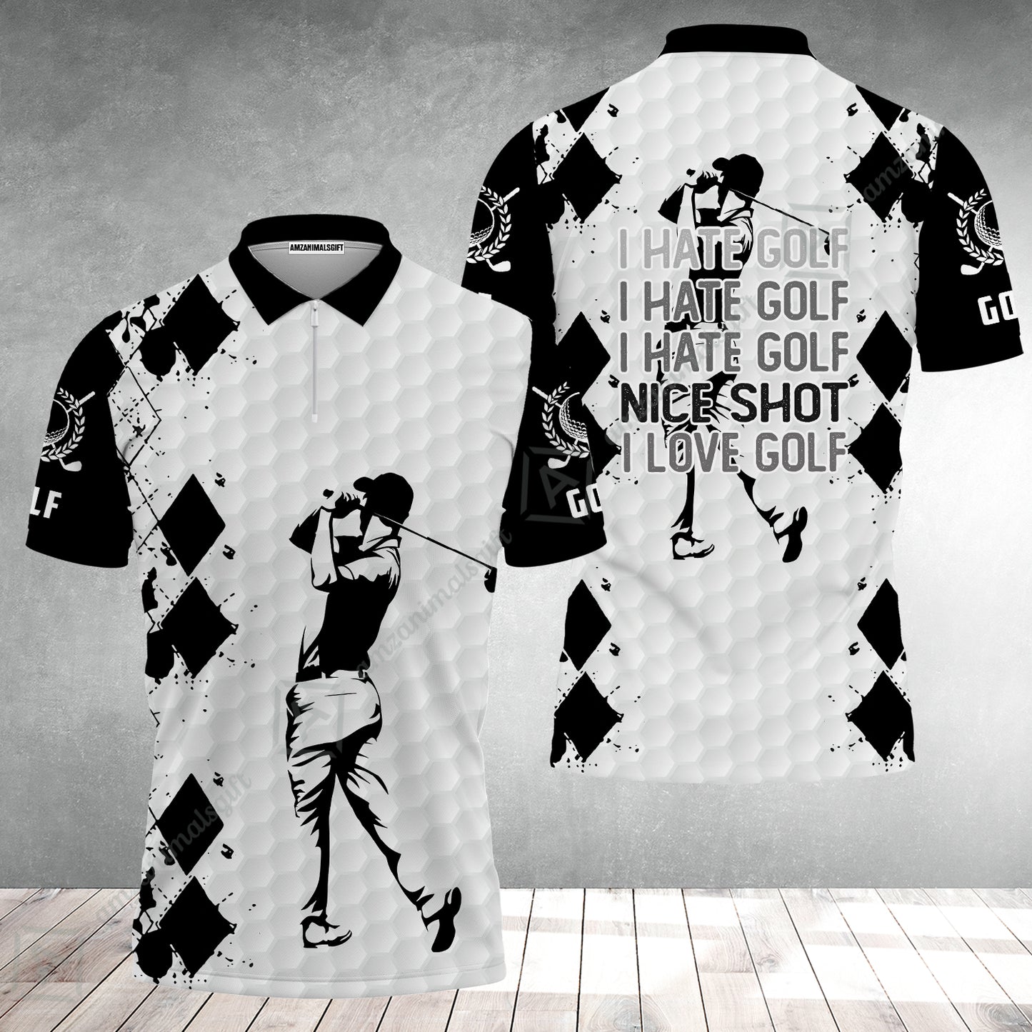 Golf Zip Polo Shirt -  I Hate Golf Nice Shot I Love Golf Zip Polo Shirt