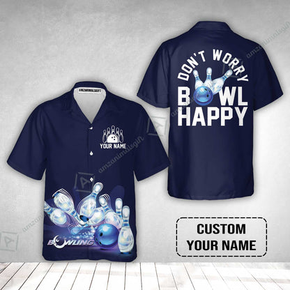 Bowling Custom Name Hawaiian Shirt - Don't Worry Bowl Happy Personalized Hawaiian Shirt - Gift For Friend, Family, Bowling Lovers