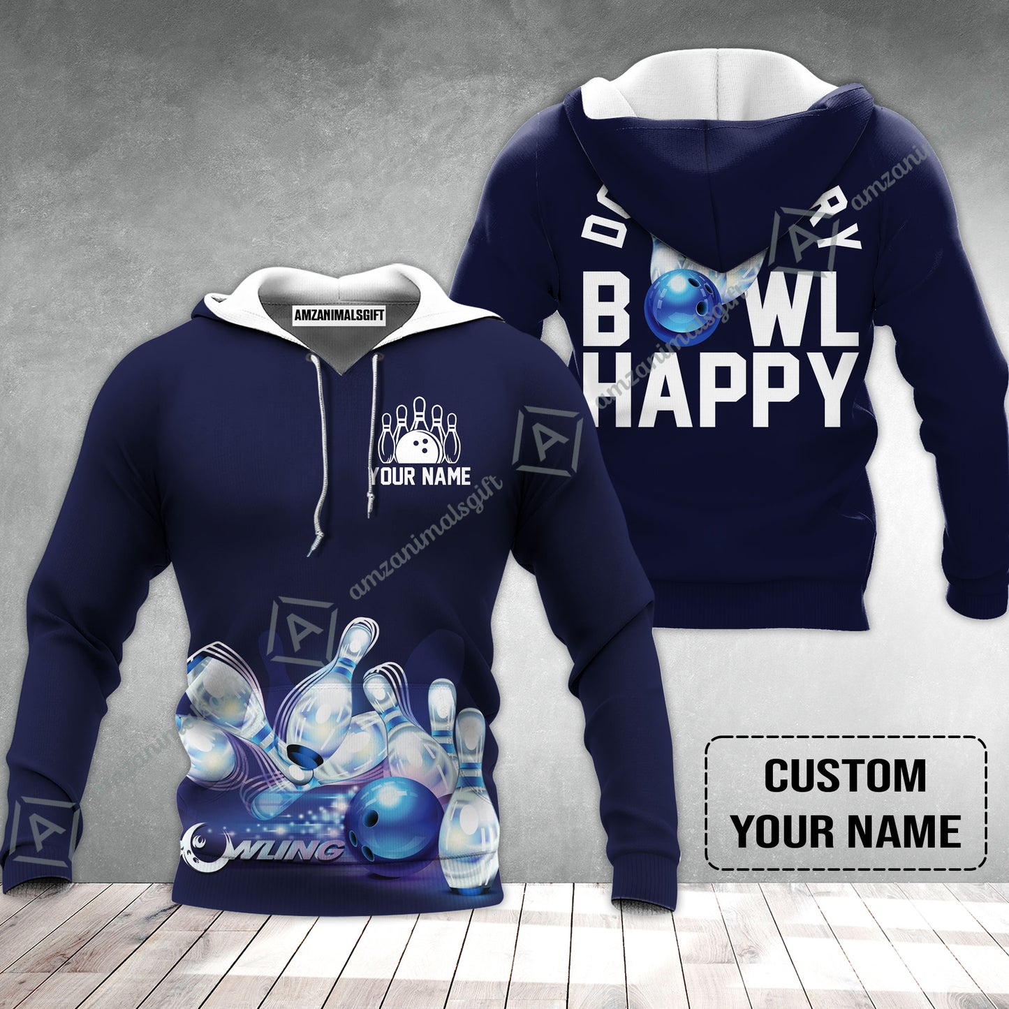 Bowling Hoodie Custom Name - Don't Worry Bowl Happy Personalized Hoodie - Gift For Friend, Family, Bowling Lovers