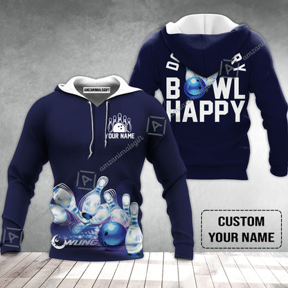 Bowling Hoodie Custom Name - Don't Worry Bowl Happy Personalized Hoodie - Gift For Friend, Family, Bowling Lovers