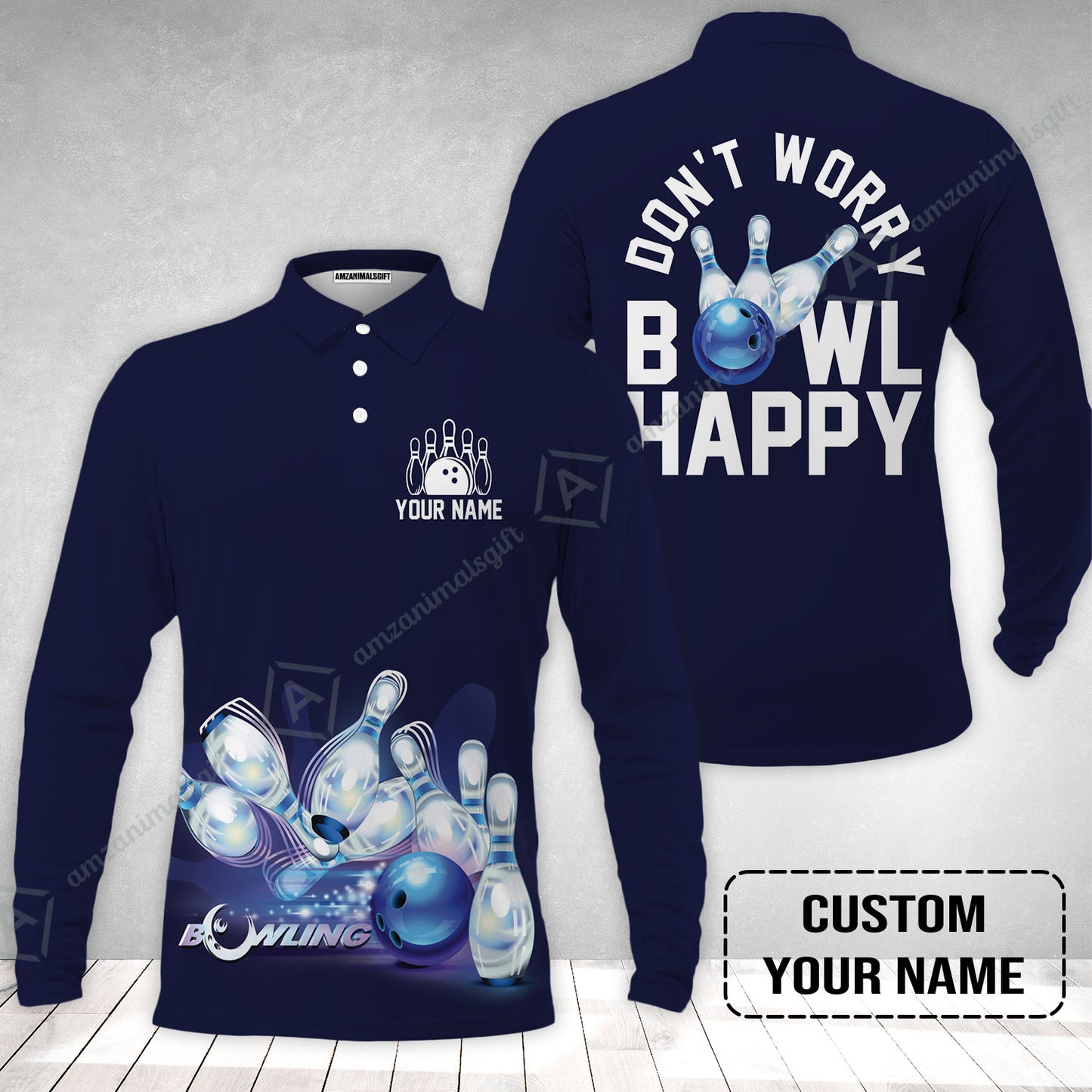 Bowling Custom Long Sleeve Men Polo Shirt - Custom Name Polo Shirt, Don't Worry Bowl Happy Personalized Bowling Polo Shirt - Gift For Friend, Family, Bowling Lovers