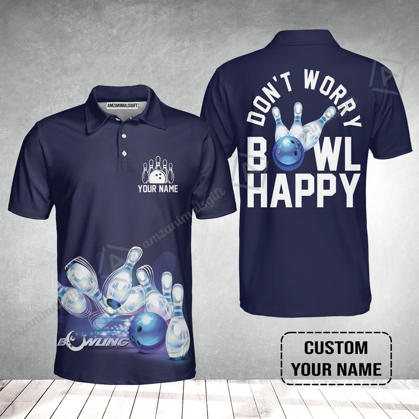 Bowling Custom Men Polo Shirt - Custom Name Polo Shirt, Don't Worry Bowl Happy Personalized Bowling Polo Shirt - Gift For Friend, Family, Bowling Lovers