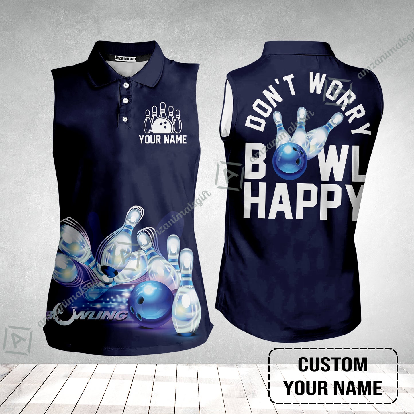 Bowling Custom Name Women Sleeveless Polo Shirt- Don't Worry Bowl Happy Personalized Women Sleeveless Polo Shirt - Gift For Friend, Family, Bowling Lovers