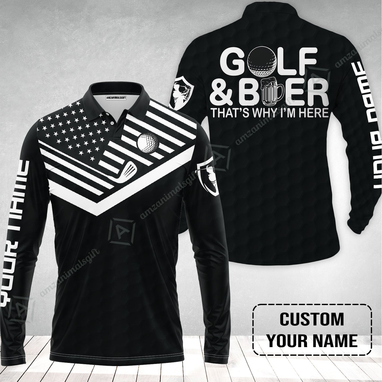 Golf Long Polo Shirt - Personalized American Flag Golf Polo Shirt, Golf And Beer That's Why I'm Here Custom Polo Shirt