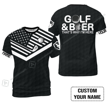 Golf Hawaiian Shirt - Personalized American Flag Golf Hawaiian Shirt, Golf And Beer That's Why I'm Here Custom Shirt