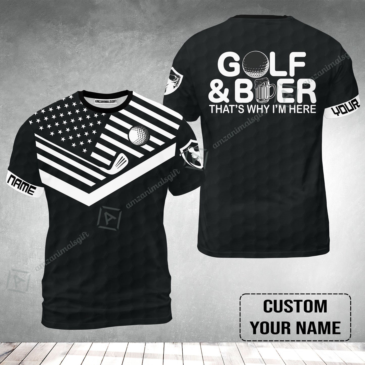 Golf T-Shirt - Personalized American Flag Golf T-Shirt, Golf And Beer That's Why I'm Here Custom Shirt