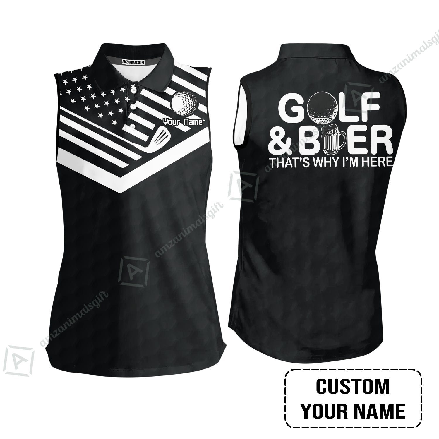 Golf Women Sleeveless Polo Shirt - Personalized American Flag Golf Women Sleeveless Polo Shirt, Golf And Beer That's Why I'm Here Custom Shirt
