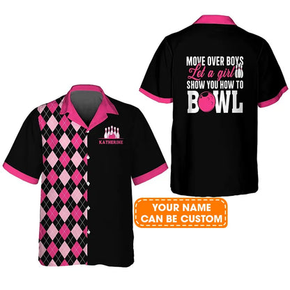 Bowling Hawaiian Shirt Custom Name - Move Over Boys Let A Girl Show You How to Bowl Personalized Aloha Hawaiian Shirt - Gift For Friend, Family, Bowling Lovers