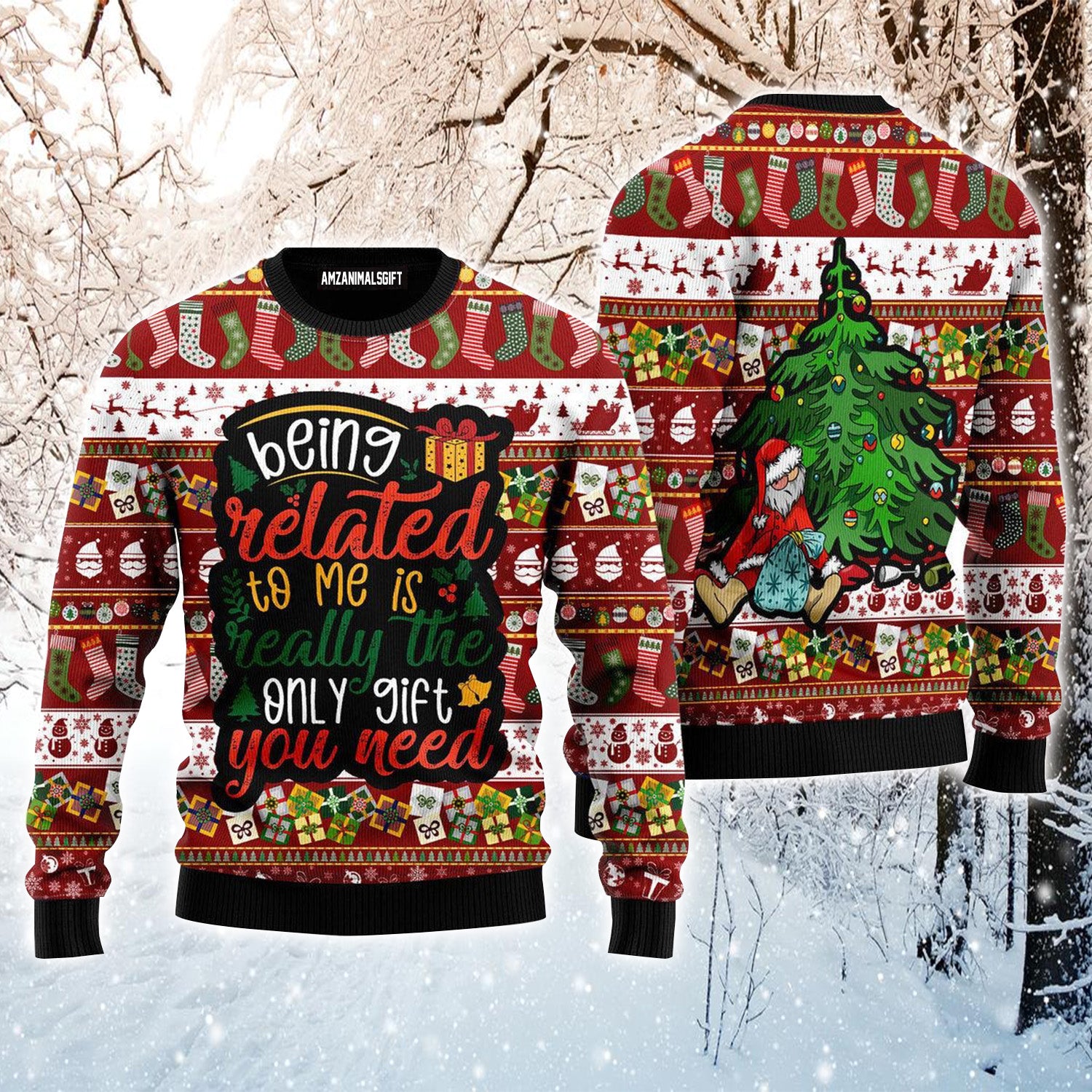 Santa Christmas Tree The Only Gift You Need Ugly Sweater For Men & Women, Perfect Outfit For Christmas New Year Autumn Winter