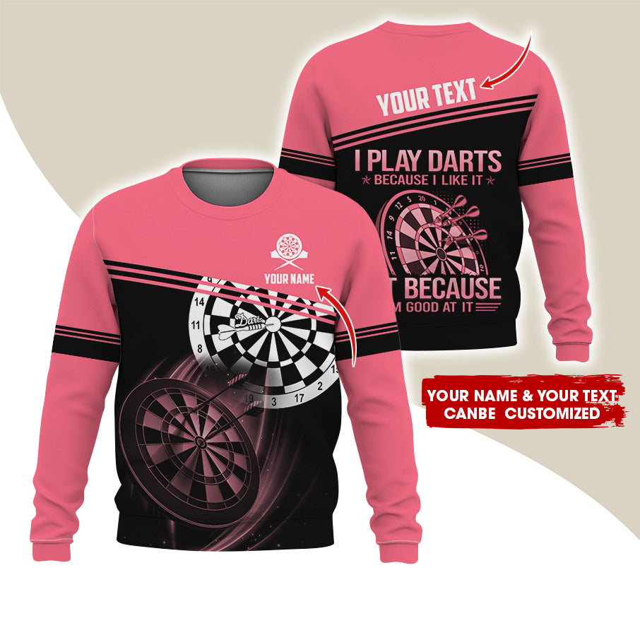 Customized Name & Text Darts Sweatshirt, Personalized I Play Darts Sweatshirt For Men & Women - Gift For Darts Lovers, Darts Players