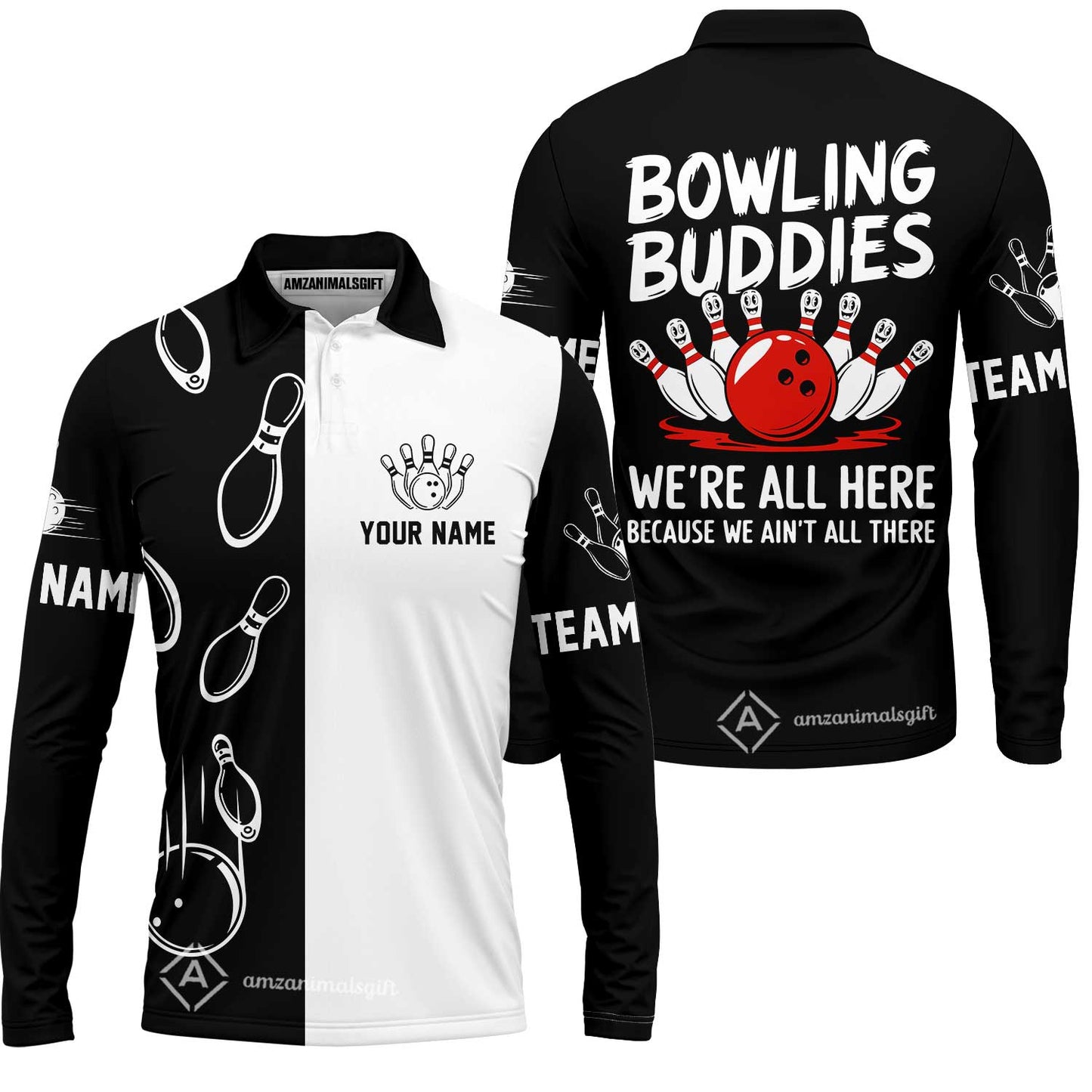 Customized Bowling Team Long Sleeve Polo Shirt, Bowling Buddies We're All Here Because We Ain't All There Personalized Name Long Sleeve Polo Shirt For Bowlers