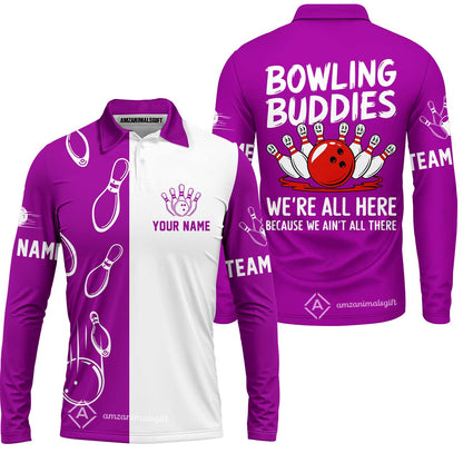 Customized Bowling Team Long Sleeve Polo Shirt, Bowling Buddies We're All Here Because We Ain't All There Personalized Name Long Sleeve Polo Shirt For Bowlers