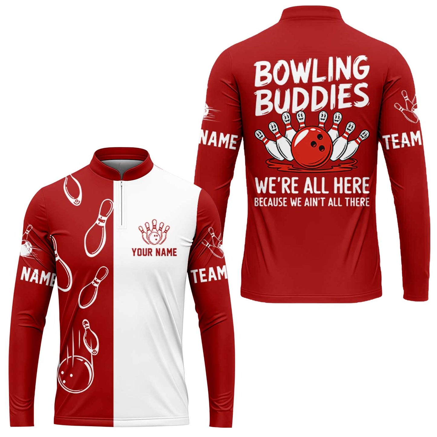 Customized Bowling Team Long Sleeve Bowling Jersey, Bowling Buddies We're All Here Because We Ain't All There Personalized Name Long Sleeve Jersey For Bowlers