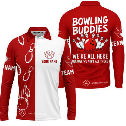 Customized Bowling Team Long Sleeve Polo Shirt, Bowling Buddies We're All Here Because We Ain't All There Personalized Name Long Sleeve Polo Shirt For Bowlers