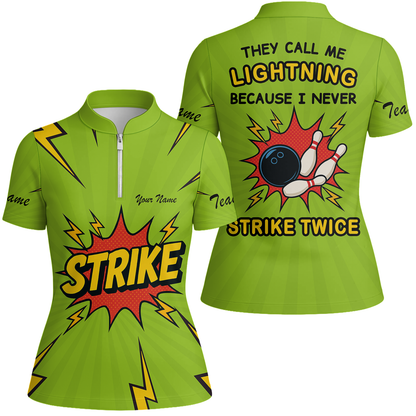 Customized Bowling Women Jersey, They Call Me Lightning Because I Never Strike Twice Comic Style Quarter-zip Women Jersey Shirt