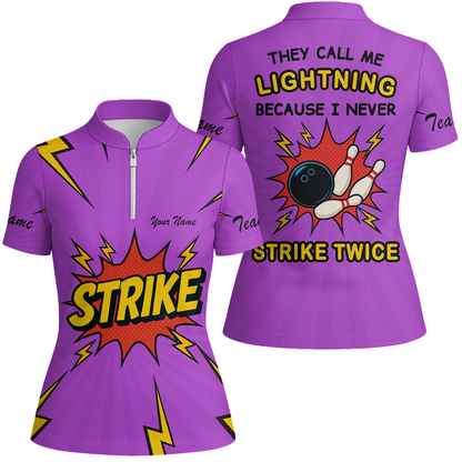 Customized Bowling Women Jersey, They Call Me Lightning Because I Never Strike Twice Comic Style Quarter-zip Women Jersey Shirt