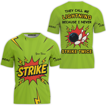 Customized Bowling Team T-Shirt, They Call Me Lightning Because I Never Strike Twice Comic Style T-Shirt For Bowlers