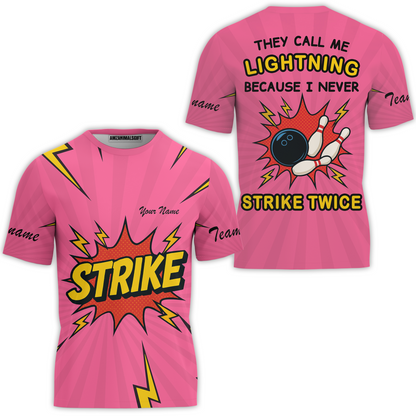 Customized Bowling Team T-Shirt, They Call Me Lightning Because I Never Strike Twice Comic Style T-Shirt For Bowlers