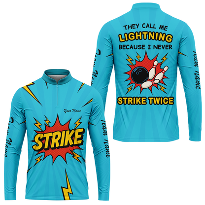 Customized Bowling Stand Collar Quarter-Zip Long Sleeve Shirt, They Call Me Lightning Because I Never Strike Twice Comic Style