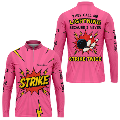 Customized Bowling Stand Collar Quarter-Zip Long Sleeve Shirt, They Call Me Lightning Because I Never Strike Twice Comic Style