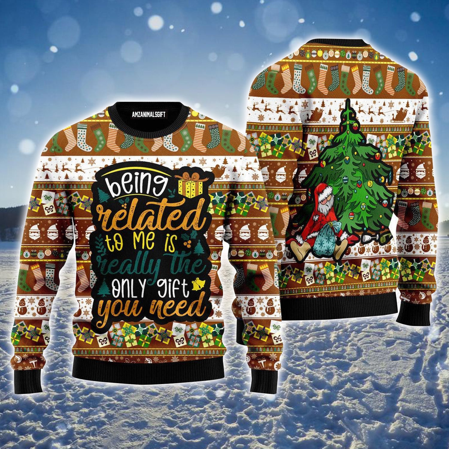 Santa The Only Gift You Need Christmas Pattern Ugly Sweater For Men & Women, Perfect Outfit For Christmas New Year Autumn Winter