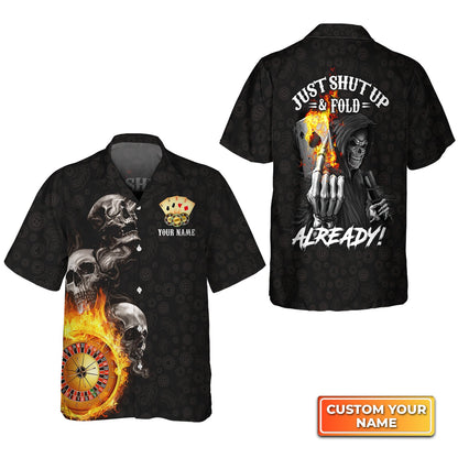 Customized Poker Shirt, Poker Themed Skull Casino Just Shut Up & Fold Already Shirts, Perfect Outfit For Poker Players