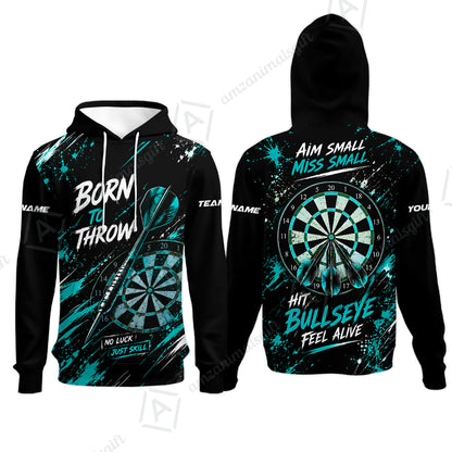 Customized Born To Throw No Luck Just Skill, Hit Bullseye Feel Alive Darts Jersey, Personalized Name And Team Name For Players