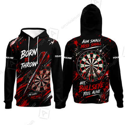 Customized Born To Throw No Luck Just Skill, Hit Bullseye Feel Alive Darts Jersey, Personalized Name And Team Name For Players